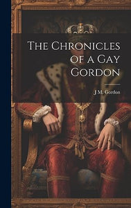 The Chronicles of a gay Gordon 