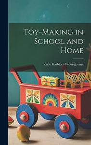 Toy-making in School and Home 