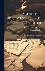 Schillers Briefweschel mit Koerner 