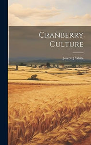 Cranberry Culture 