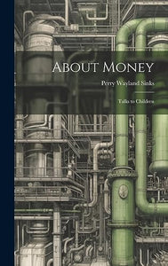 About Money; Talks to Children 