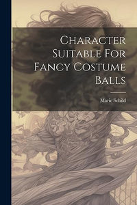 Character Suitable For Fancy Costume Balls 