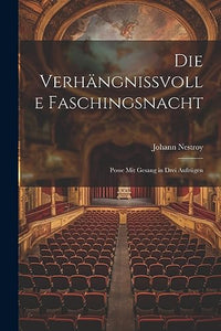 Die verhangnissvolle Faschingsnacht 