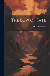 The Bow of Fate 