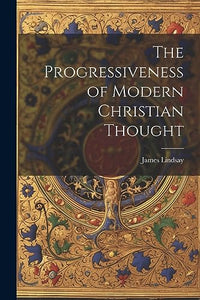 The Progressiveness of Modern Christian Thought 