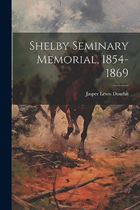 Shelby Seminary Memorial, 1854-1869 