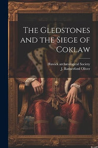 The Gledstones and the Siege of Coklaw 