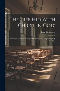 The 'Life Hid With Christ in God' 