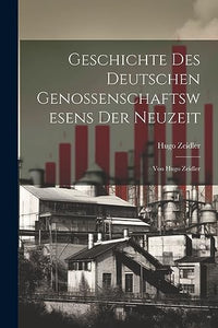 Geschichte Des Deutschen Genossenschaftswesens Der Neuzeit 