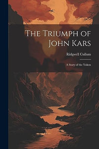 The Triumph of John Kars 