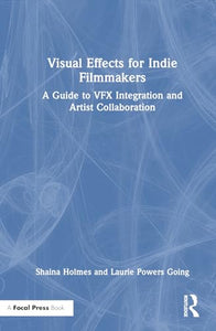 Visual Effects for Indie Filmmakers 