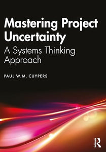 Mastering Project Uncertainty 