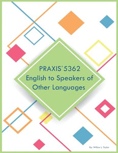 PRAXIS 5362 English to Speakers of Other Languages 