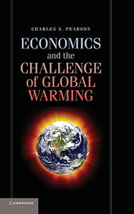 Economics and the Challenge of Global Warming 