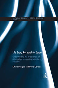 Life Story Research in Sport 