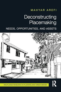 Deconstructing Placemaking 