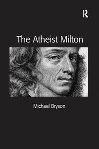 The Atheist Milton 