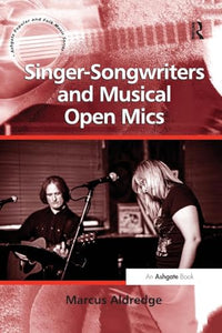Singer-Songwriters and Musical Open Mics 