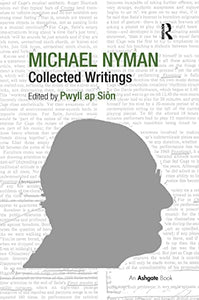 Michael Nyman: Collected Writings 