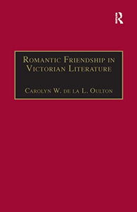 Romantic Friendship in Victorian Literature 