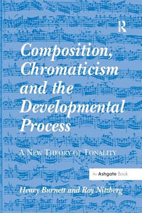 Composition, Chromaticism and the Developmental Process 