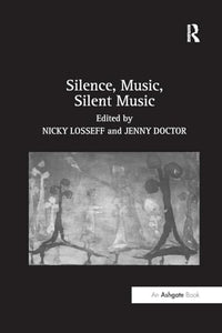 Silence, Music, Silent Music 