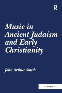 Music in Ancient Judaism and Early Christianity 