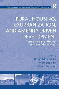 Rural Housing, Exurbanization, and Amenity-Driven Development 