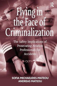 Flying in the Face of Criminalization 