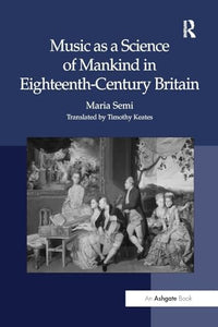 Music as a Science of Mankind in Eighteenth-Century Britain 
