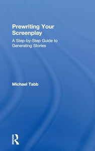 Prewriting Your Screenplay 