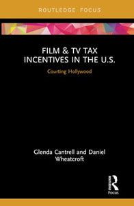 Film & TV Tax Incentives in the U.S. 