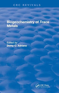 Biogeochemistry of Trace Metals 