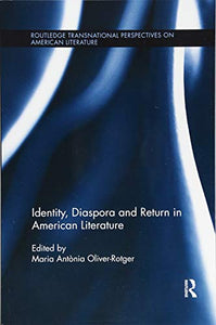 Identity, Diaspora and Return in American Literature 