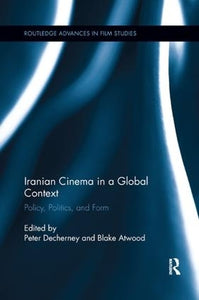 Iranian Cinema in a Global Context 