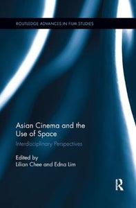 Asian Cinema and the Use of Space 