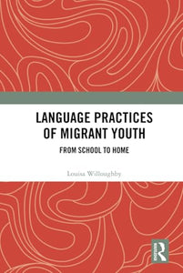 Language Practices of Migrant Youth 