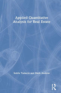 Applied Quantitative Analysis for Real Estate 