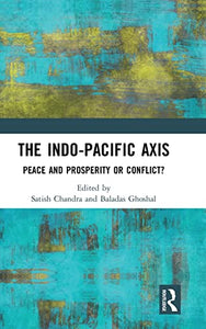 The Indo-Pacific Axis 