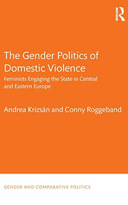The Gender Politics of Domestic Violence 