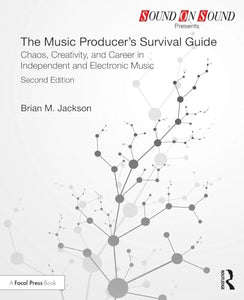 The Music Producers Survival Guide 