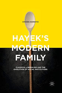 Hayek's Modern Family 