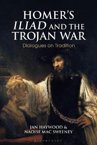 Homers Iliad and the Trojan War 