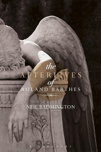 The Afterlives of Roland Barthes 