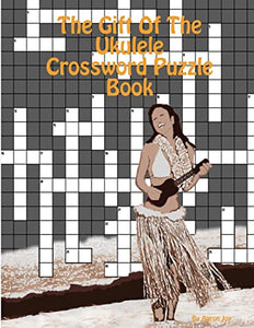 The Gift Of The Ukulele Crossword Puzzle Book 