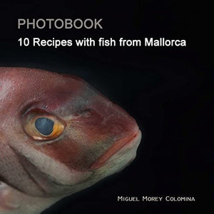 10 Recipes with Fish from Mallorca 