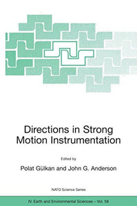 Directions in Strong Motion Instrumentation 