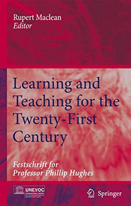 Learning and Teaching for the Twenty-First Century 