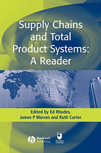 Supply Chains and Total Product Systems 