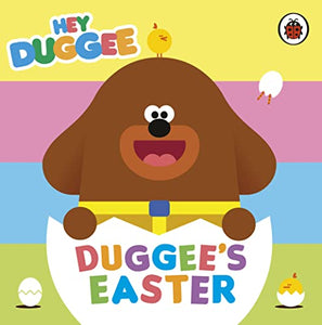 Hey Duggee: Duggee's Easter 